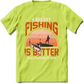 A Bad Day Fishing - Vissen T-Shirt | Oranje | Grappig Verjaardag Vis Hobby Cadeau Shirt | Dames - Heren - Unisex | Tshirt Hengelsport Kleding Kado - Groen - L