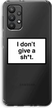 Case Company® - Galaxy A32 4G hoesje - Don't give a shit - Soft Case / Cover - Bescherming aan alle Kanten - Zijkanten Transparant - Bescherming Over de Schermrand - Back Cover