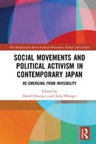The Mobilization Series on Social Movements, Protest, and Culture - Social Movements and Political Activism in Contemporary Japan
