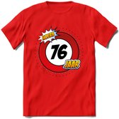 76 Jaar Hoera Verkeersbord T-Shirt | Grappig Verjaardag Cadeau | Dames - Heren | - Rood - XL