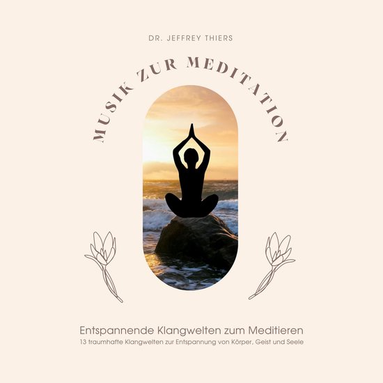 Musik zur Meditation: Entspannende Klangwelten zum Meditiere ... - cover