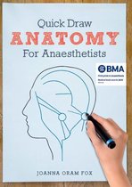 Quick Draw Anatomy for Anaesthetists