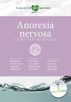 Ik zorg voor mijn eigen gezondheid - Anorexia nervosa