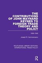 Routledge Library Editions: International Trade Policy - The Contributions of John Maynard Keynes to Foreign Trade Theory and Policy, 1909-1946