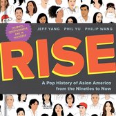 Rise: A Pop History of Asian America from the Nineties to Now