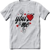 You And Me Valentijn T-Shirt | Grappig Valentijnsdag Cadeautje voor Hem en Haar | Dames - Heren - Unisex | Kleding Cadeau | - Licht Grijs - Gemaleerd - XXL