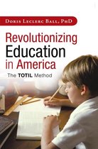 Revolutionizing Education in America