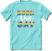 Born This Gay | Pride T-Shirt | Grappig LHBTIQ+ / LGBTQ / Gay / Homo / Lesbi Cadeau Shirt | Dames - Heren - Unisex | Tshirt Kleding Kado | - Licht Blauw - L