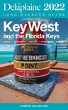 Key West & The Florida Keys - The Delaplaine 2022 Long Weekend Guide