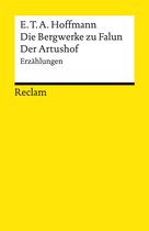 Reclams Universal-Bibliothek - Die Bergwerke zu Falun. Der Artushof. Erzählungen