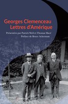 Georges Clemenceau. Lettres d'Amérique