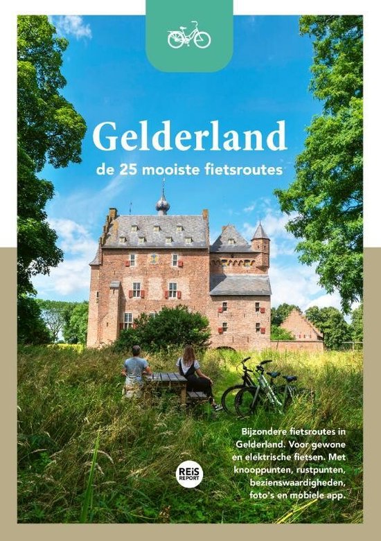 Boek: REiSREPORT Fietsroutes  -   Gelderland - De 25 mooiste fietsroutes, geschreven door Godfried van Loo