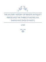 Deep Into China Histories - The Military History of Remote Antiquity Period and The Three Dynasties (Xia, Shang and Zhou Dynasty)