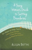A Young Woman's Guide to Setting Boundaries