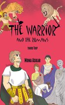The Warrior and the ... 3 - The Warrior and the Romans