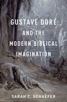 Gustave Dor? and the Modern Biblical Imagination