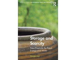Routledge Studies in Environmental Policy and Practice - Storage and Scarcity