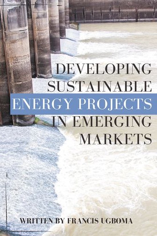 Developing Sustainable Energy Projects in Emerging Markets - cover