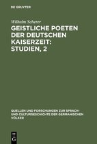 Quellen und Forschungen zur Sprach- und Culturgeschichte der Germanischen Volker7- Geistliche Poeten der deutschen Kaiserzeit : Studien, 2