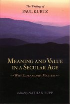Meaning and Value in a Secular Age