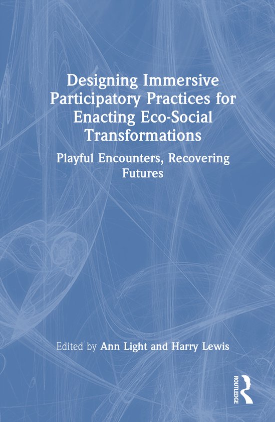 Designing Immersive Participatory Practices for Enacting Eco ... - cover