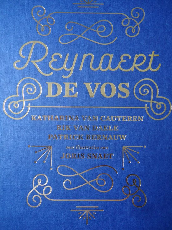 Couverture bleue avec lettres décoratives dorées : Reynaert DE VOS, KATHARINA VAN CAUTEREN, PIK VAN DAELE, PATRICK BERNAUW, avec illustrations de JORIS SNAET.