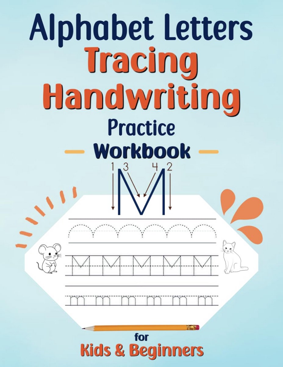 Alphabet Letters Tracing Handwriting Practice WorkBook for Kids & Beginners: A Preschool Kindergarten Learning Books. Learn to Write for Kids 5-7 and Beginners to Tracing Lines Shape & ABC Letters.