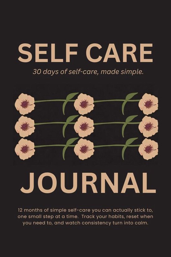 Self-Care Journal: A Simple Daily Practice for Calm, Clarity ... - cover