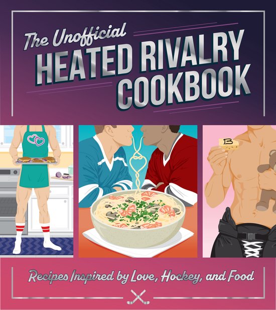 The Unofficial Heated Rivalry Cookbook - cover