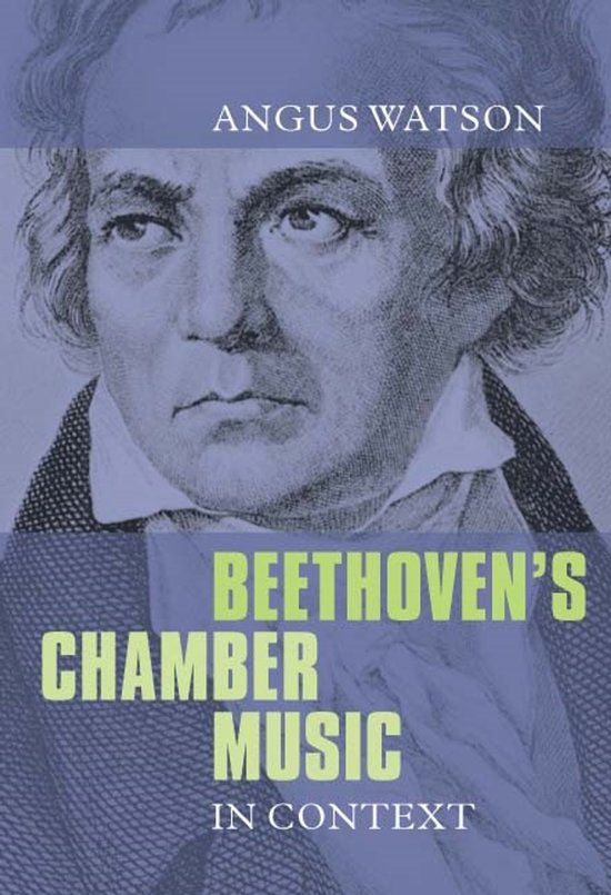 Beethoven'S Chamber Music In Context