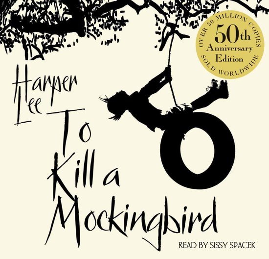 Boekomslag met de titel 'To Kill a Mockingbird', 50th Anniversary Edition, met een silhouet van een kind dat aan een autoband aan een boom schommelt.