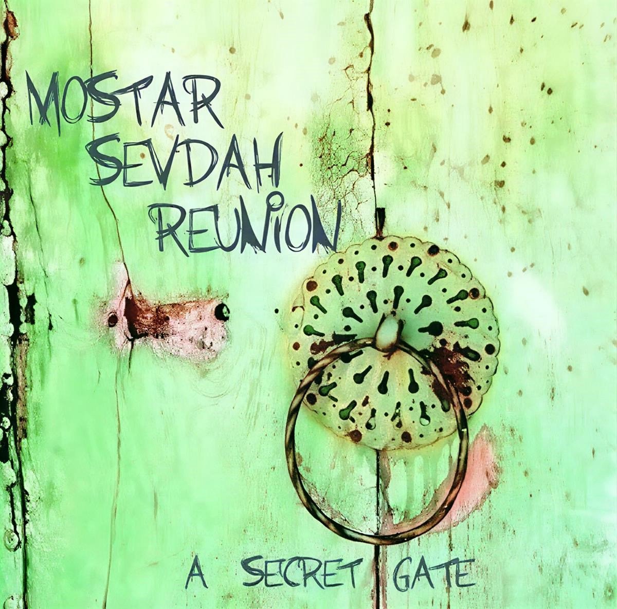 Mostar Sevdah Reunion - A Secret Gate (CD) (Deluxe Edition)