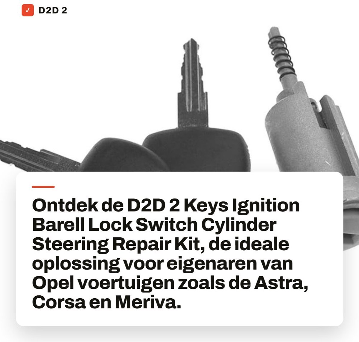 Dailygoods- Contactslot - Geschikt voor Astra MK3/MK4, Corsa MK1/MK2 - Inclusief 2 Sleutels - Voor diverse modellen - Materiaal: Legering - Voorkant voertuig plaatsing - Ontstekingsslot