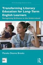 NCTE-Routledge Research Series - Transforming Literacy Education for Long-Term English Learners