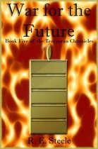 The Temporan Chronicles 5 - War for the Future