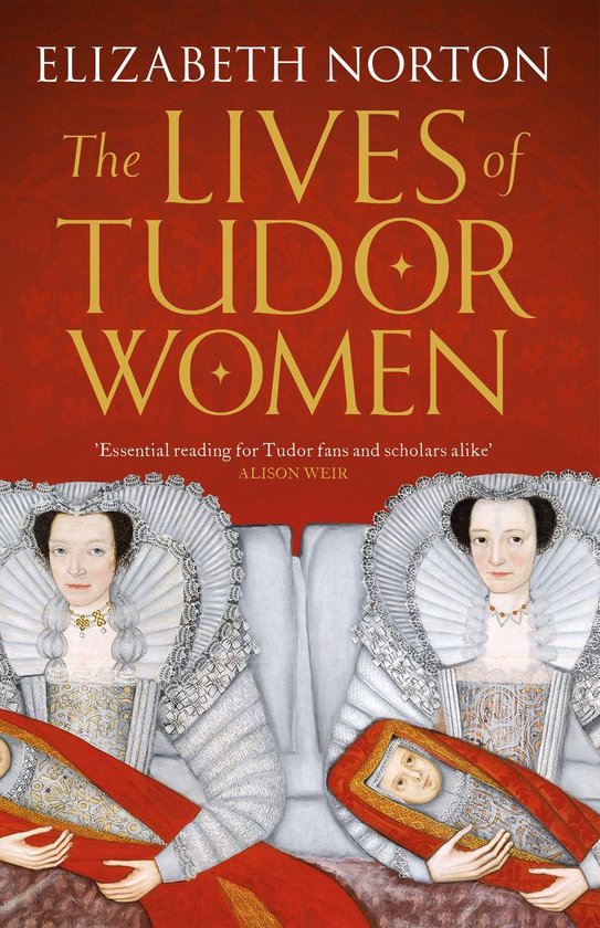 The Lives of Tudor Women - cover