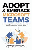 Adopt & Embrace Microsoft Teams