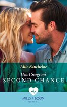 Heart Surgeon's Second Chance (Mills & Boon Medical)