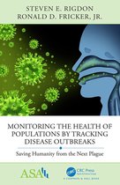 ASA-CRC Series on Statistical Reasoning in Science and Society - Monitoring the Health of Populations by Tracking Disease Outbreaks