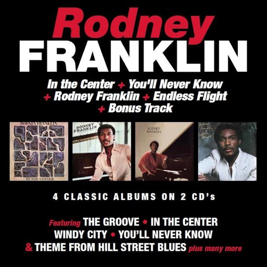 4 klassieke albums op 2 CD's van Rodney Franklin: "In the Center", "You'll Never Know", "Rodney Franklin", "Endless Flight"