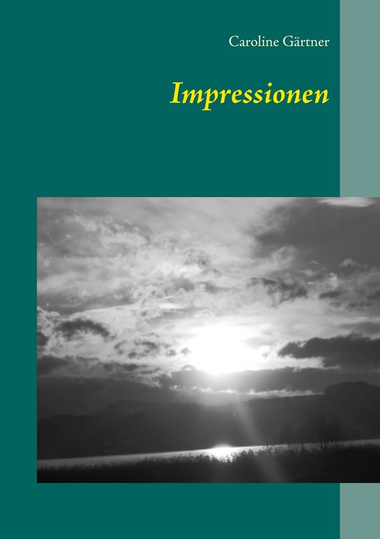 Impressionen (ebook), Caroline Gärtner 9783750476837 Boeken bol