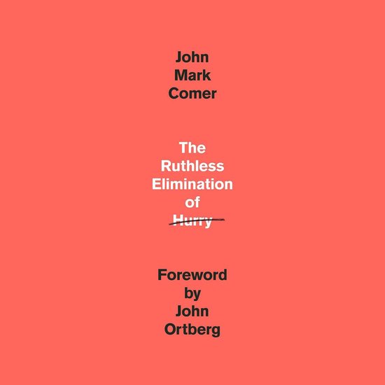 The Ruthless Elimination of Hurry - cover
