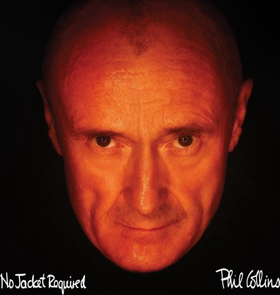 Close-up van Phil Collins' gezicht, oranje verlicht, met de tekst 'No Jacket Required' en 'Phil Collins'.