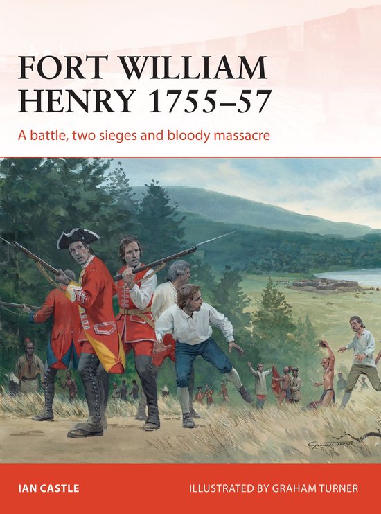 Campaign 260 - Fort William Henry 1755–57 - cover