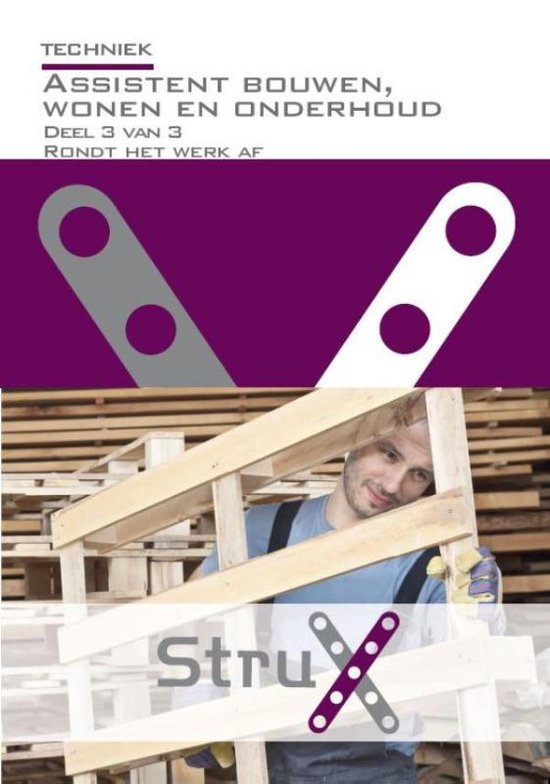 StruX - Assistent bouwen, wonen en onderhoud deel 3 van 3