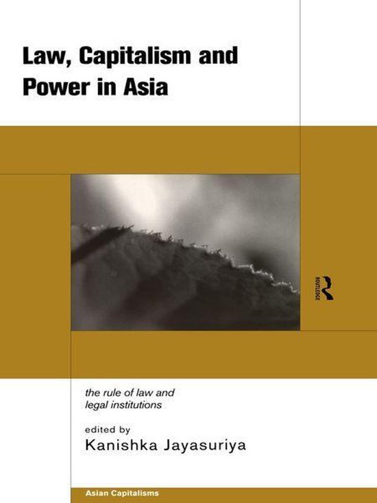 Law, Capitalism and Power in Asia - cover