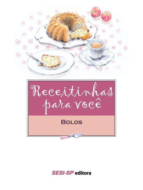 Alimente-se bem - Receitinhas para você - Bolos - cover