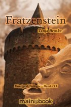Kinzigtal-Trilogie 3 - Fratzenstein - Kinzigtal Trilogie Band 3