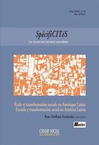 Spécificités, terrains sensibles - Spécificités n°13. École et transformation sociale en Amérique Latine
