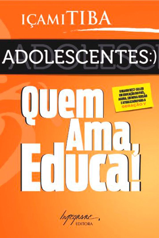 Adolescentes: Quem ama, educa! - cover